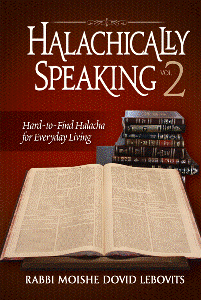 Halachically Speaking Volume 2